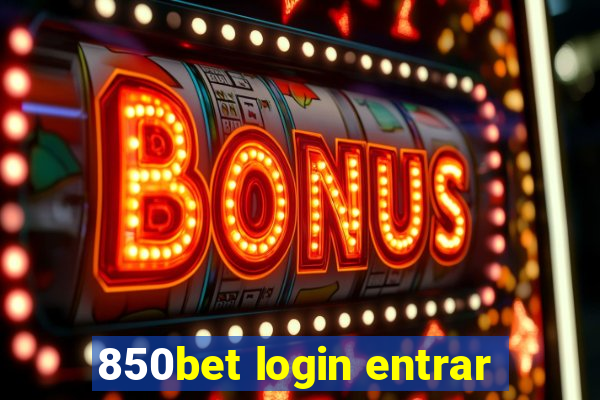 850bet login entrar